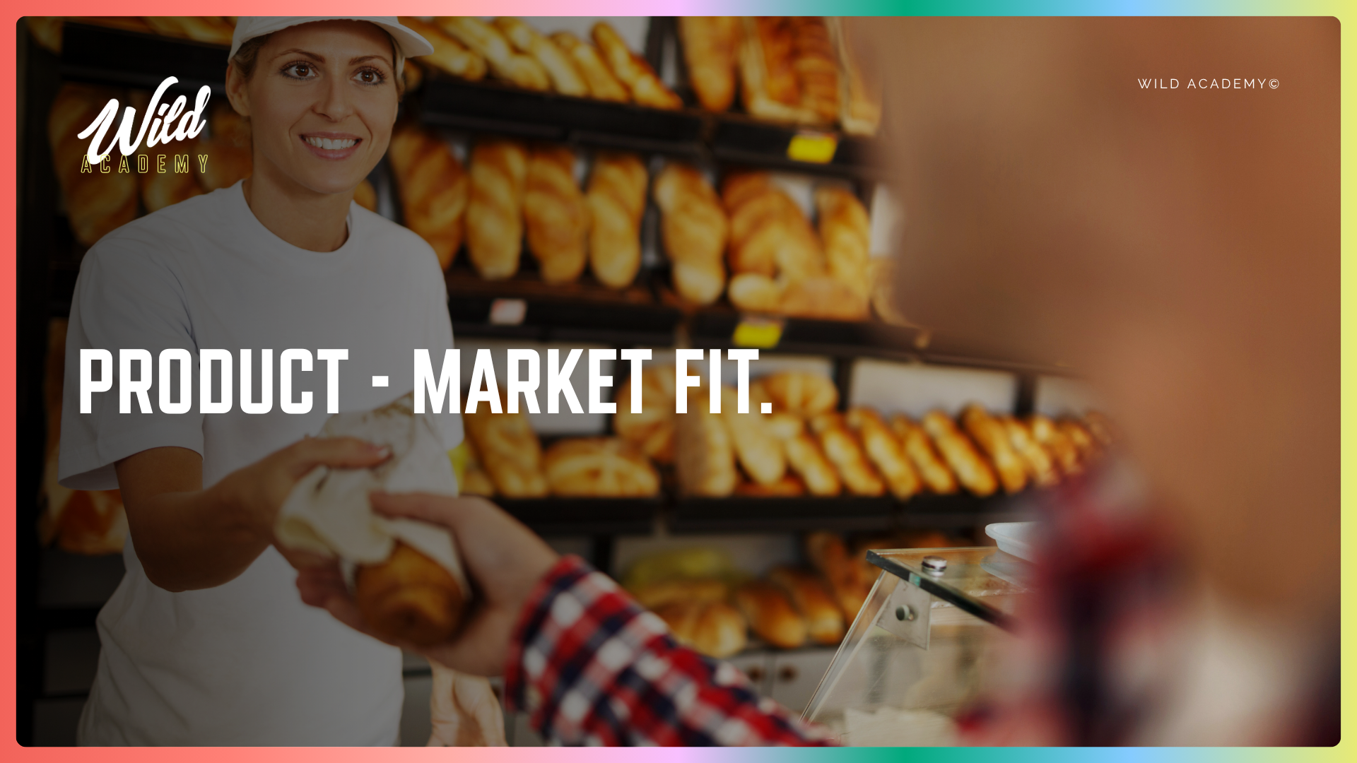 Product-Market Fit (PMF)